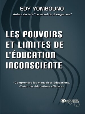 cover image of Les Pouvoirs et Limites de l' Education Inconsciente